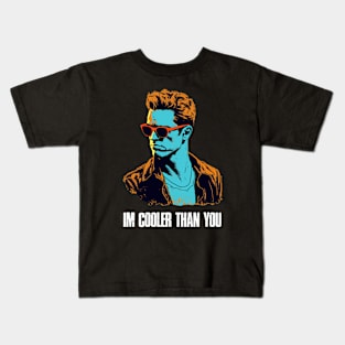 Im Cooler Than You funny Kids T-Shirt